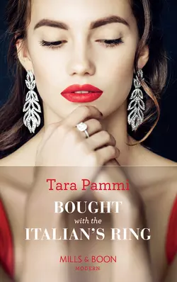 Bought With The Italian′s Ring, Tara Pammi