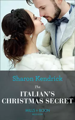 The Italian′s Christmas Secret, Sharon Kendrick