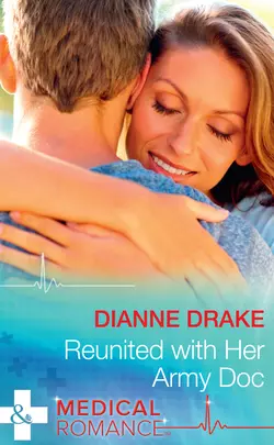 Reunited With Her Army Doc, Dianne Drake