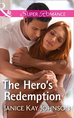 The Hero′s Redemption, Janice Johnson