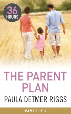 The Parent Plan Part 2, Paula Riggs