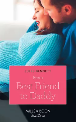 From Best Friend To Daddy, Jules Bennett