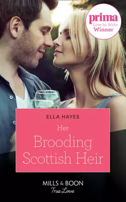 Her Brooding Scottish Heir, Ella Hayes