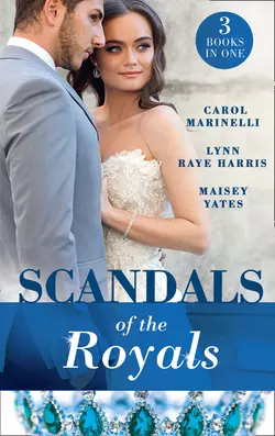 Scandals Of The Royals: Princess From the Shadows Lynn Raye Harris и Maisey Yates