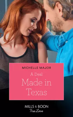 A Deal Made In Texas Michelle Major