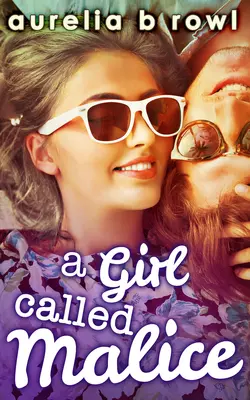 A Girl Called Malice, Aurelia Rowl