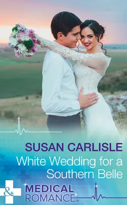 White Wedding For A Southern Belle, Susan Carlisle