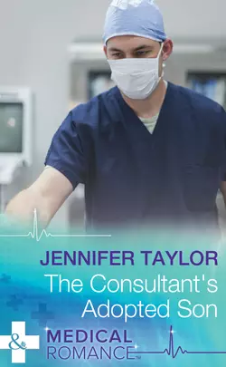 The Consultant′s Adopted Son Jennifer Taylor