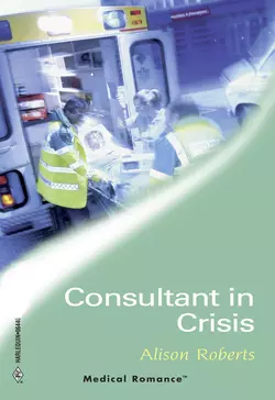 Consultant In Crisis, Alison Roberts