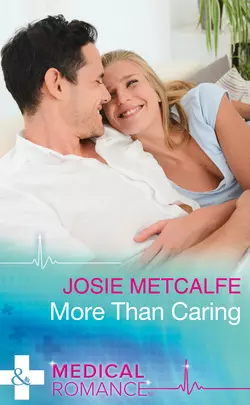 More Than Caring Josie Metcalfe