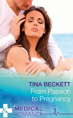 From Passion To Pregnancy Tina Beckett