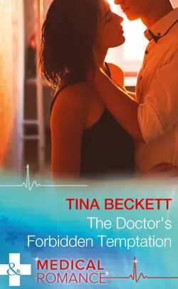 The Doctor′s Forbidden Temptation, Tina Beckett