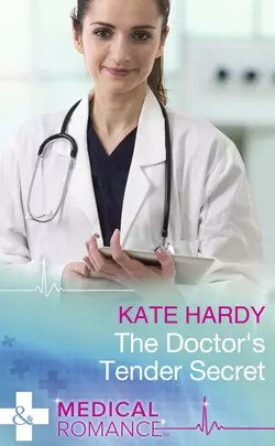 The Doctor′s Tender Secret, Kate Hardy