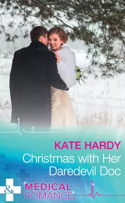 Christmas With Her Daredevil Doc Kate Hardy