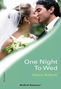 One Night To Wed Alison Roberts