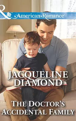 The Doctor′s Accidental Family, Jacqueline Diamond