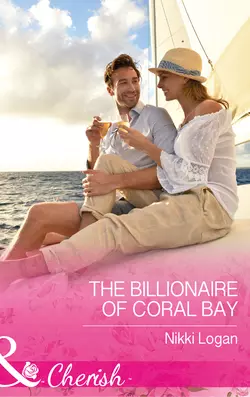 The Billionaire Of Coral Bay, Nikki Logan