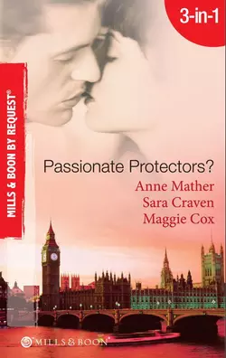 Passionate Protectors?: Hot Pursuit / The Bedroom Barter / A Passionate Protector, Сара Крейвен