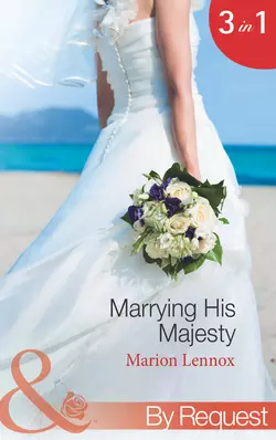 Marrying His Majesty: Claimed: Secret Royal Son, Marion Lennox