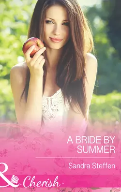 A Bride by Summer Sandra Steffen