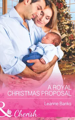 A Royal Christmas Proposal Leanne Banks