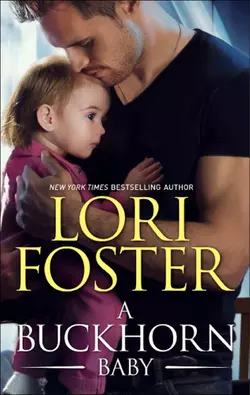 A Buckhorn Baby Lori Foster