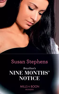 Brazilian′s Nine Months′ Notice, Susan Stephens