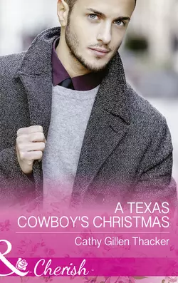 A Texas Cowboy′s Christmas, Cathy Thacker