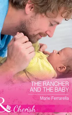 The Rancher And The Baby, Marie Ferrarella