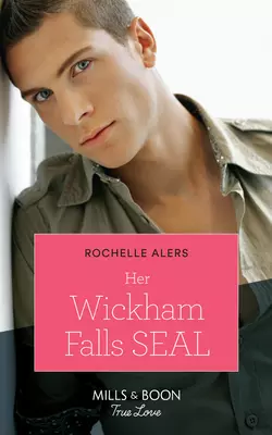 Her Wickham Falls Seal, Rochelle Alers