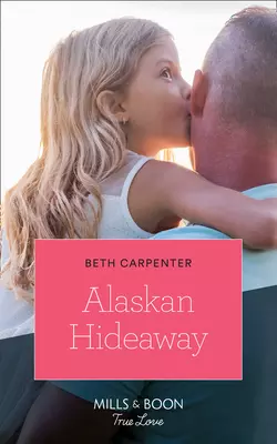 Alaskan Hideaway, Beth Carpenter