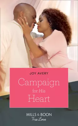 Campaign For His Heart, Joy Avery