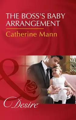 The Boss′s Baby Arrangement, Catherine Mann