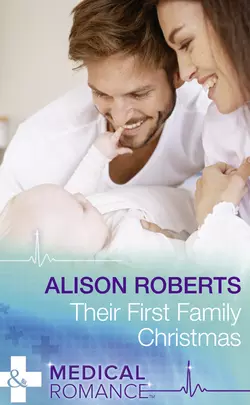 Their First Family Christmas, Alison Roberts