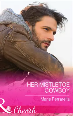 Her Mistletoe Cowboy, Marie Ferrarella