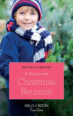 A Stonecreek Christmas Reunion Michelle Major