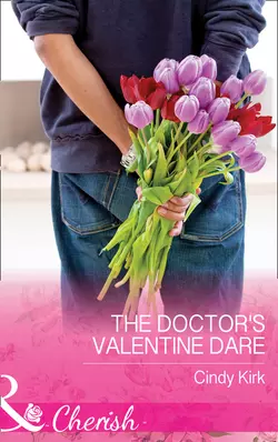 The Doctor′s Valentine Dare, Cindy Kirk