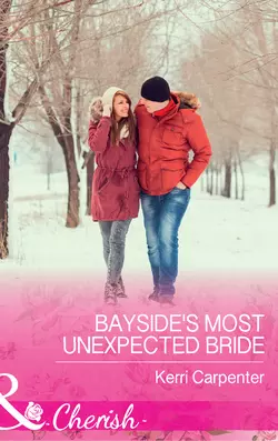 Bayside′s Most Unexpected Bride Kerri Carpenter