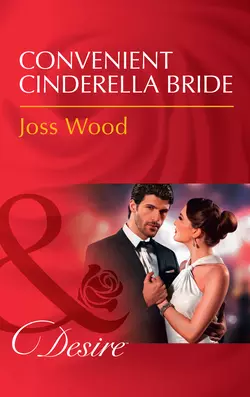 Convenient Cinderella Bride Joss Wood