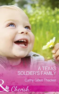 A Texas Soldier′s Family, Cathy Thacker