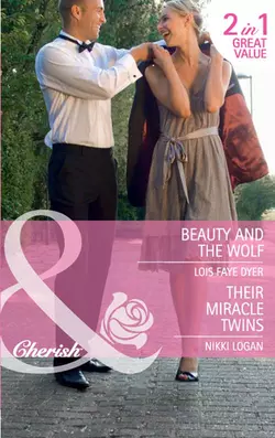 Beauty and the Wolf / Their Miracle Twins: Beauty and the Wolf, Nikki Logan