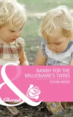 Nanny for the Millionaire′s Twins, SUSAN MEIER