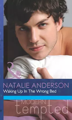 Waking Up In The Wrong Bed, Natalie Anderson