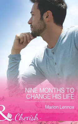 Nine Months to Change His Life Marion Lennox