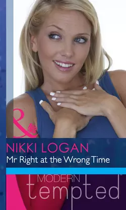 Mr Right at the Wrong Time Nikki Logan