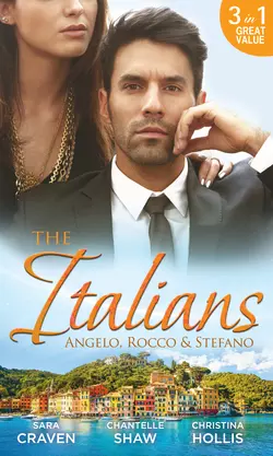 The Italians: Angelo, Rocco & Stefano: Wife in the Shadows / A Dangerous Infatuation / The Italian′s Blushing Gardener, Сара Крейвен