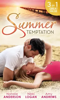 Summer Temptation: Waking Up In The Wrong Bed  Once a Rebel...  The Devil and the Deep Nikki Logan и Natalie Anderson