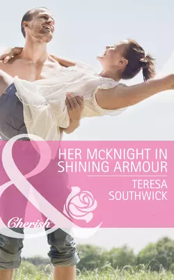 Her McKnight in Shining Armour, Teresa Southwick