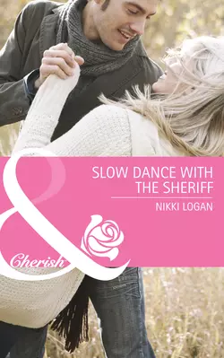 Slow Dance with the Sheriff Nikki Logan