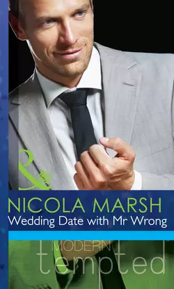 Wedding Date with Mr Wrong, Nicola Marsh